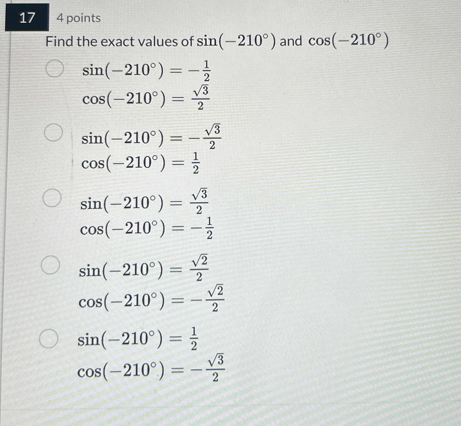 Solved 174 ﻿pointsFind the exact values of sin(-210°) ﻿and | Chegg.com