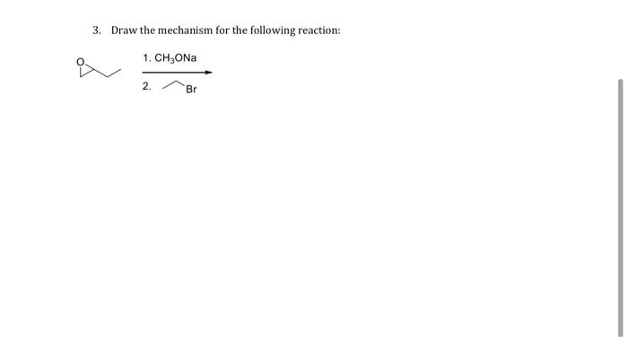 Solved 3. Draw the mechanism for the following reaction: | Chegg.com