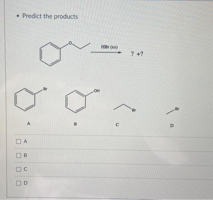 Solved - Predict the products A B C D | Chegg.com