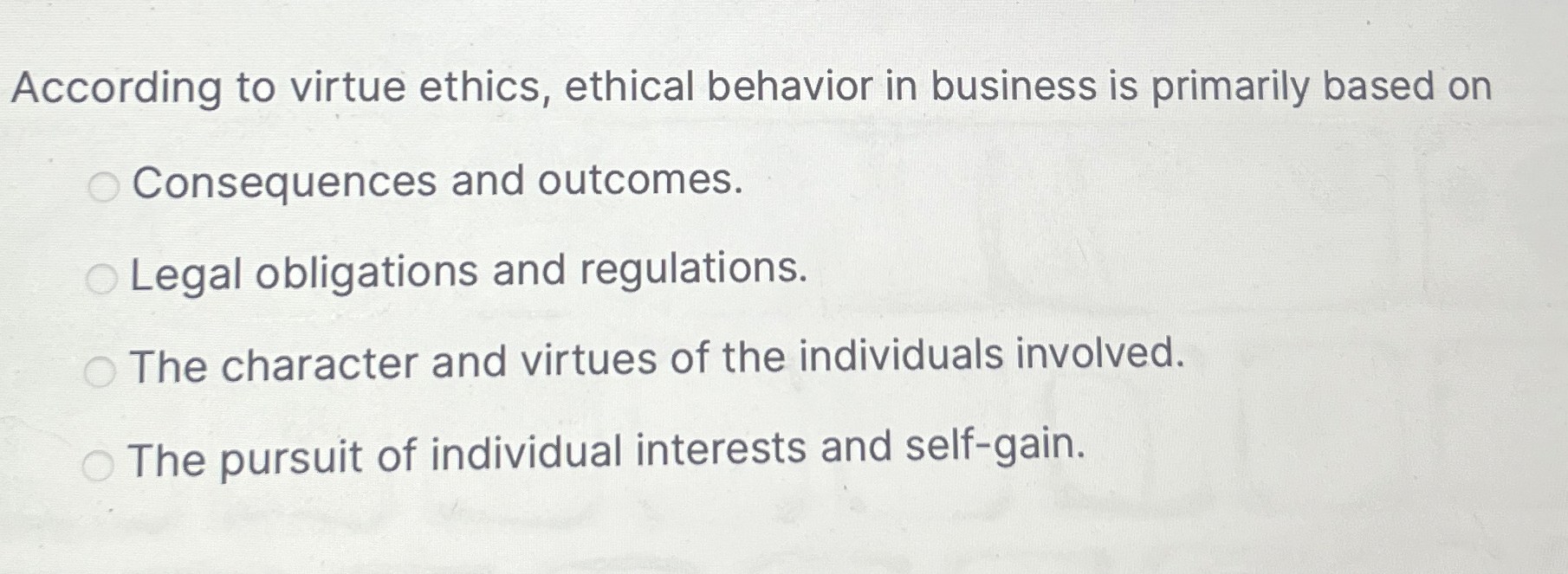 Solved According to virtue ethics, ethical behavior in | Chegg.com