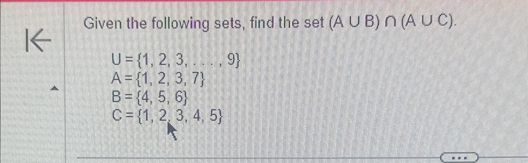 Solved Given The Following Sets, Find The Set | Chegg.com