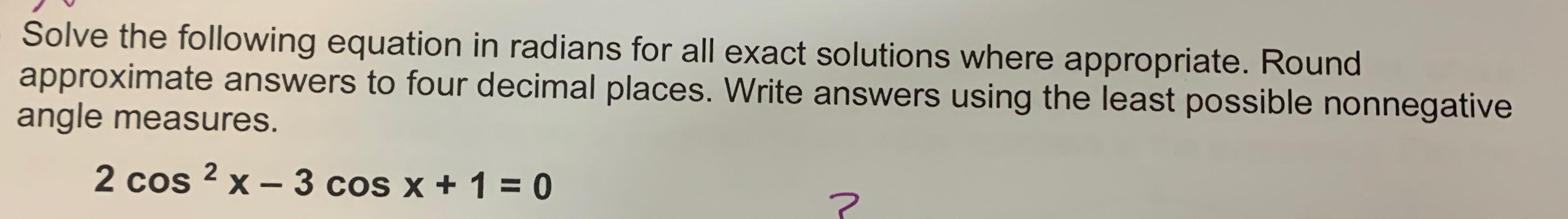 Solved Solve the following equation in radians for all exact | Chegg.com