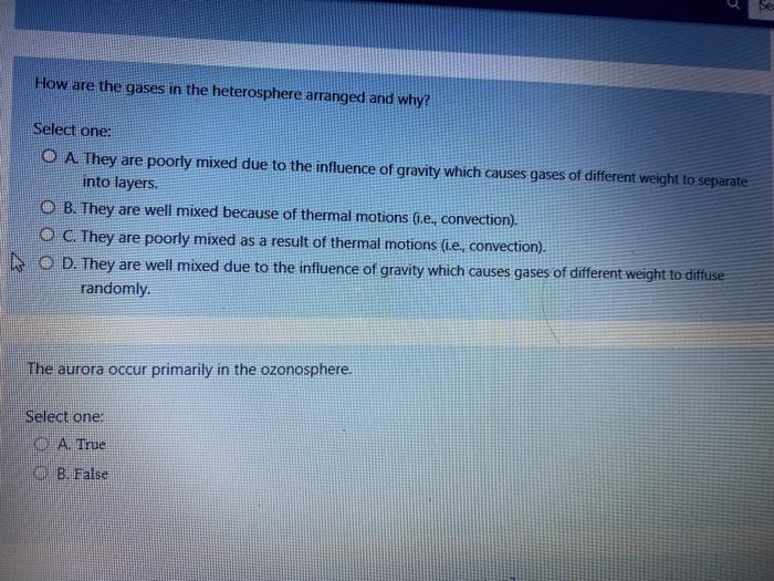 Solved How are the gases in the heterosphere arranged and | Chegg.com