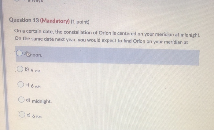 Constellation At A Certain Date Solved Ays Question 13 (Mandatory) (1 Point) On A Certain | Chegg.com