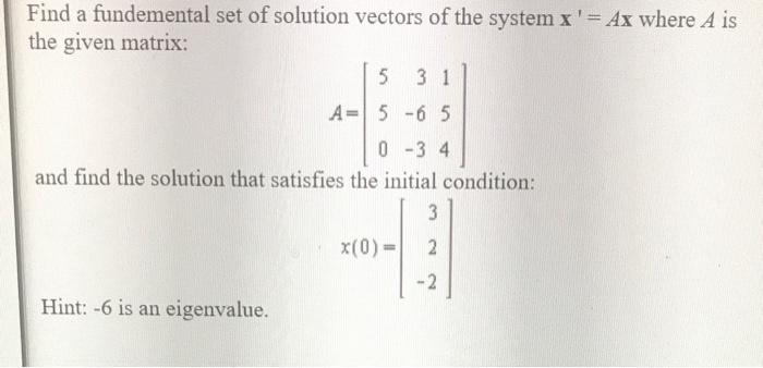 Solved Find a fundemental set of solution vectors of the | Chegg.com