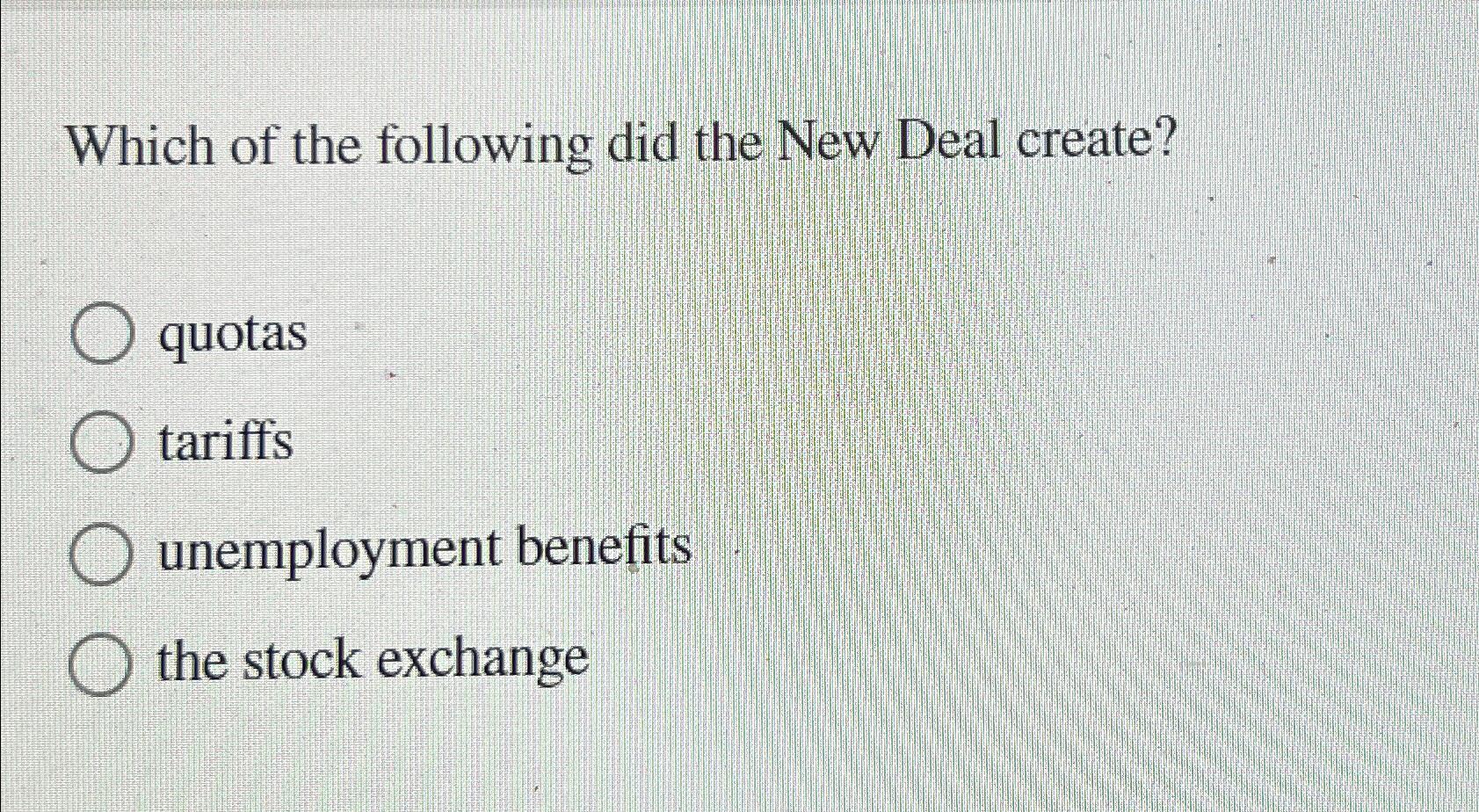 Solved Which of the following did the New Deal
