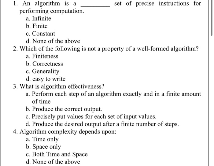 Solved 1. An algorithm is a set of precise instructions for | Chegg.com