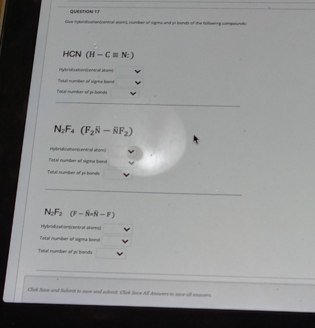 Question 17 Give Hybridization Central Atom Number Chegg Com