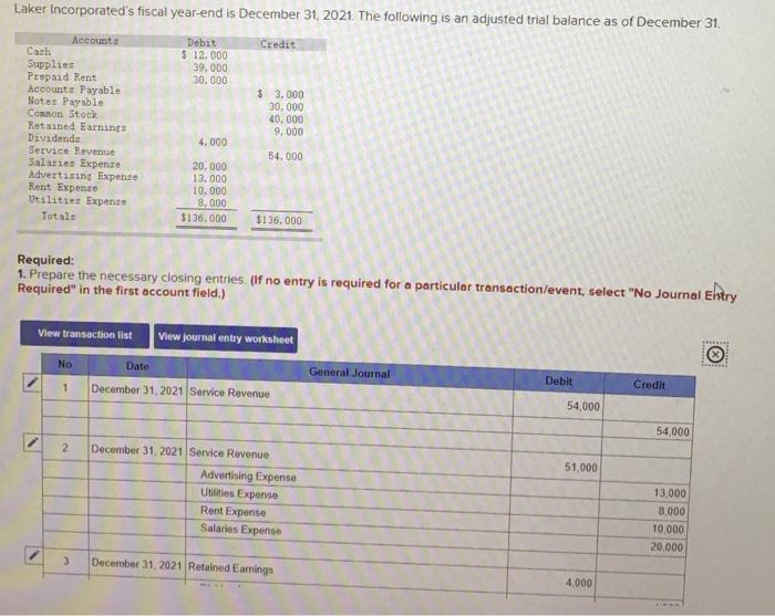 Solved Laker Incorporated's fiscal yearend is December 31,