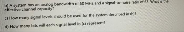 Solved b) A system has an analog bandwidth of 50 MHz and a | Chegg.com