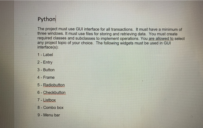 Solved Python The project must use GUI interface for all | Chegg.com
