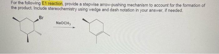 Solved For the following E1 reaction provide a stepwise | Chegg.com