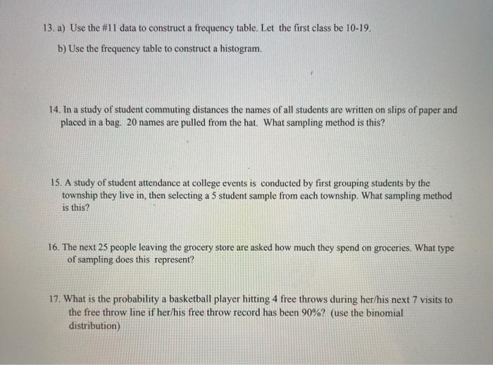 Solved 13. a) Use the #11 data to construct a frequency | Chegg.com