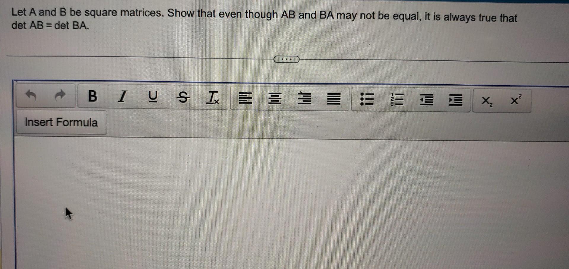 Solved Let A And B Be Square Matrices Show That Even Though