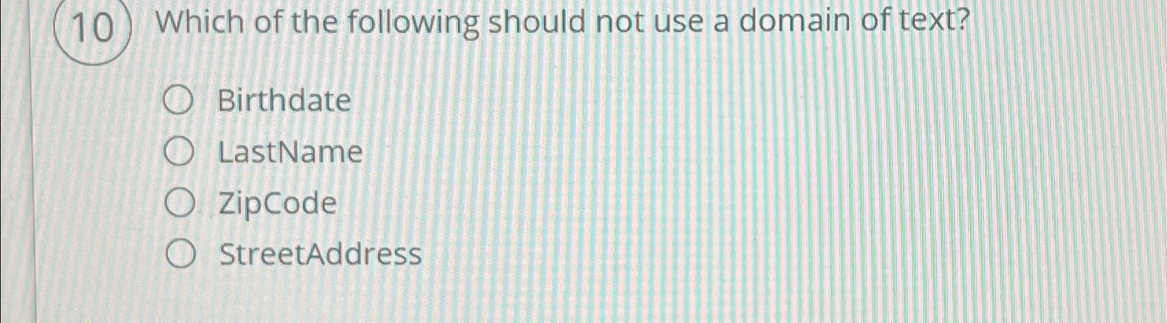 Solved (10) ﻿Which of the following should not use a domain