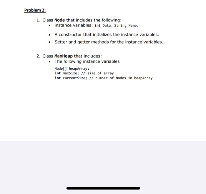 Solved Problem 2: 1. Class Node that includes the following: | Chegg.com