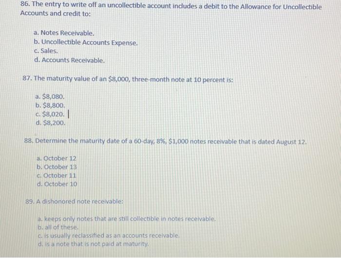 Solved 86. The entry to write off an uncollectible account