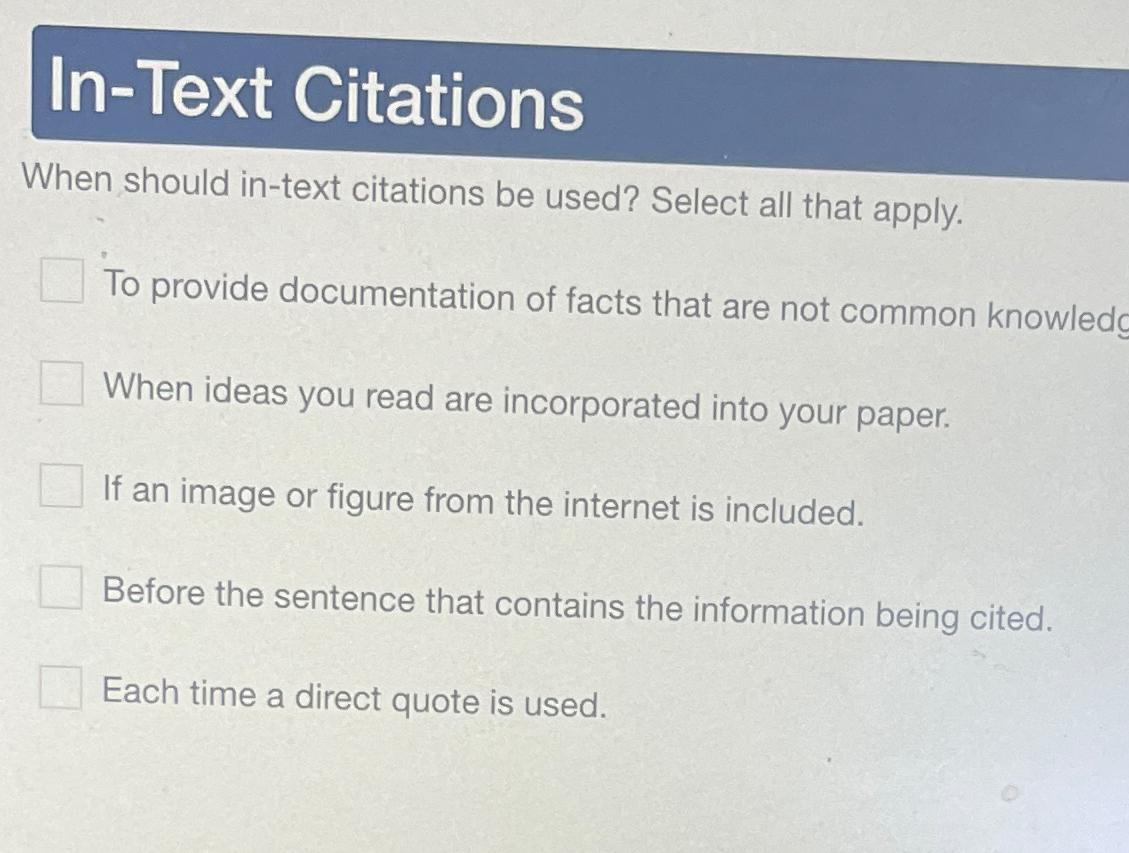 Solved In-Text CitationsWhen should in-text citations be | Chegg.com