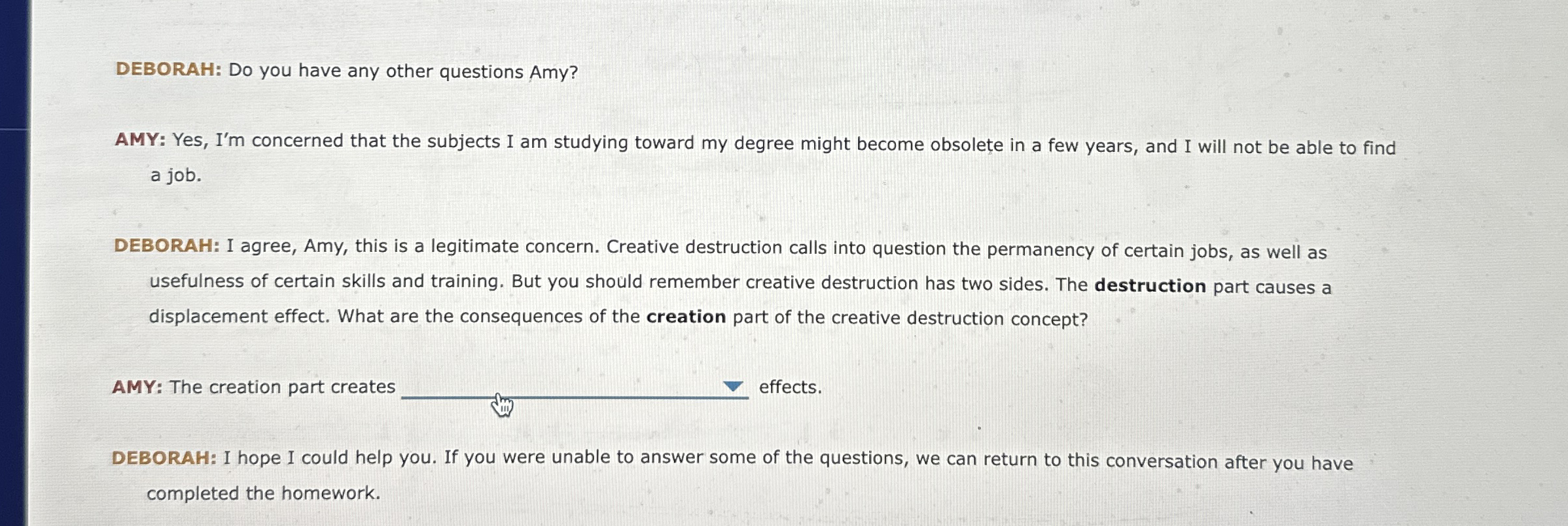 Solved DEBORAH: Do you have any other questions Amy?AMY: | Chegg.com