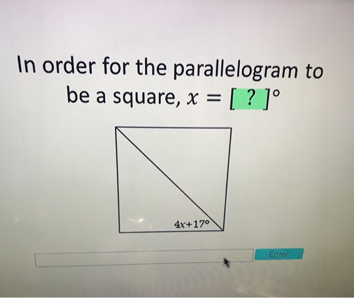solved-in-order-for-the-parallelogram-to-be-a-square-x-chegg