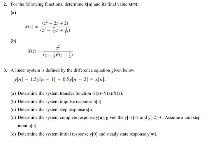 Solved 2 For The Following Functions Determine X N And Chegg Com