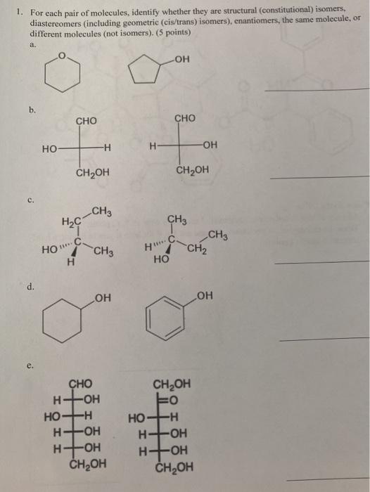 Solved 1. For each pair of molecules, identify whether they | Chegg.com