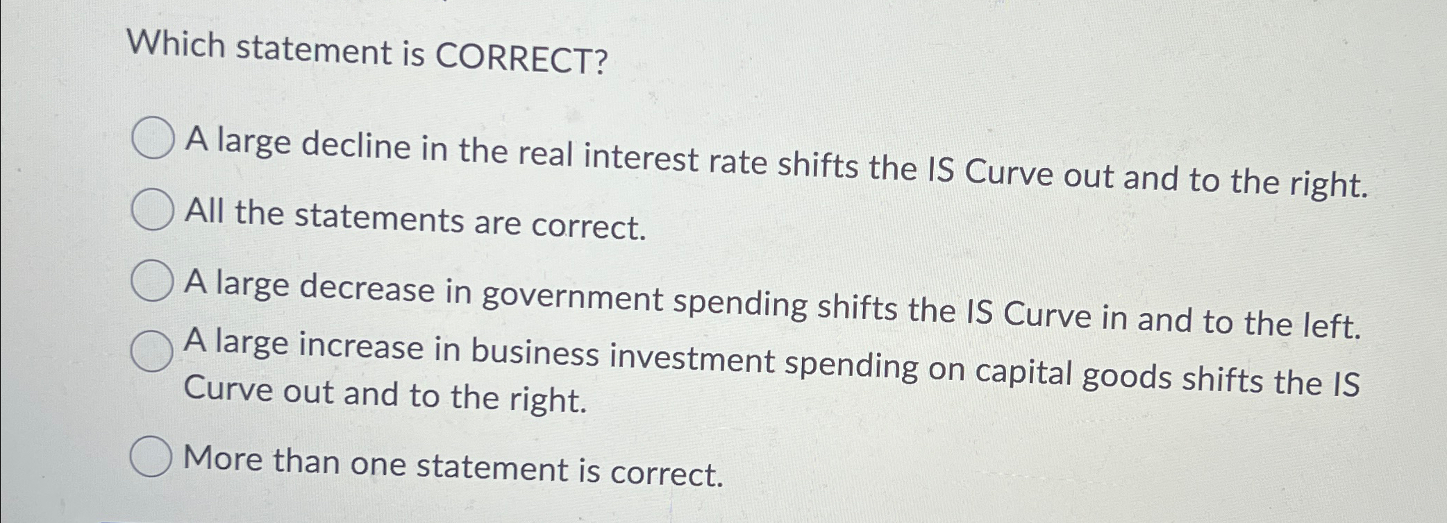 Solved Which statement is CORRECT?A large decline in the Chegg com