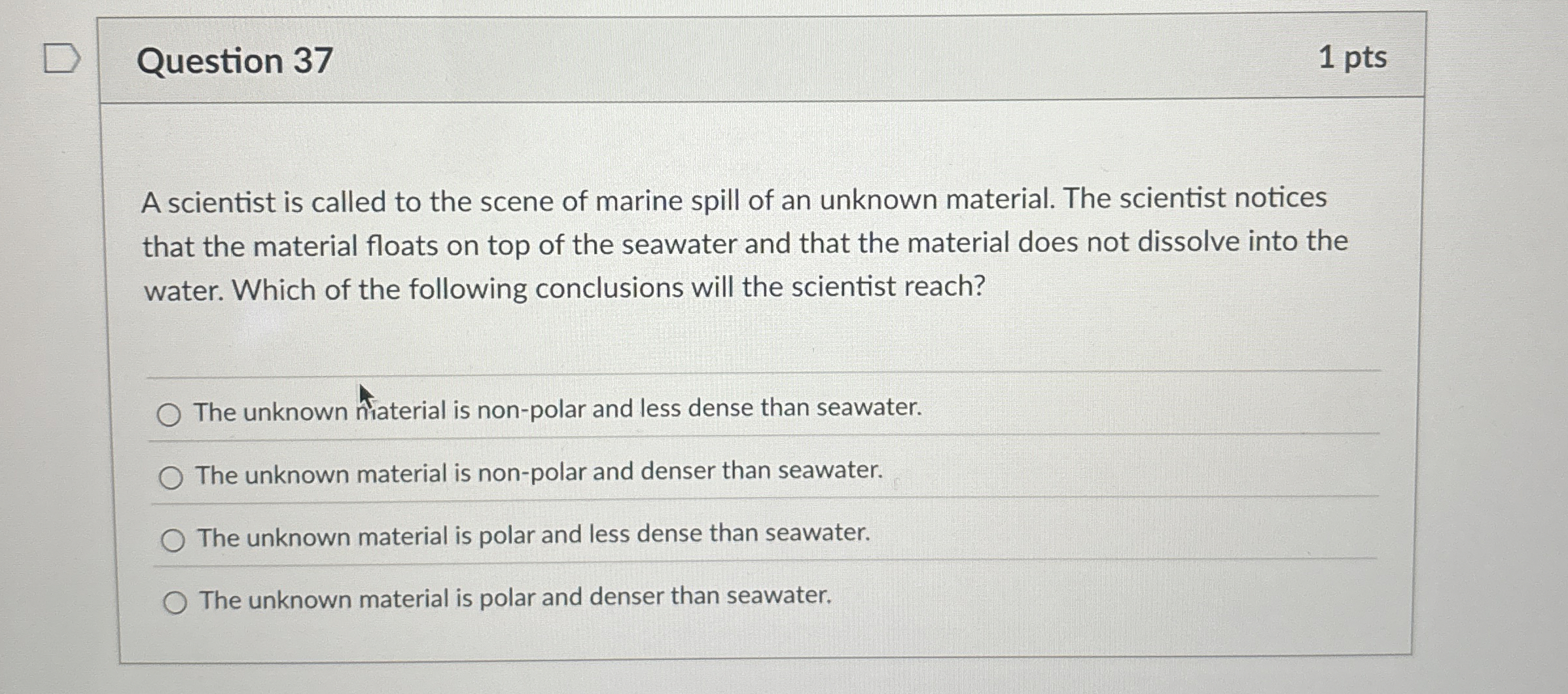 Solved Question 37A scientist is called to the scene of | Chegg.com