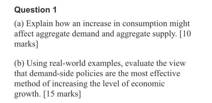 Solved Question 1 (a) Explain how an increase in consumption | Chegg.com