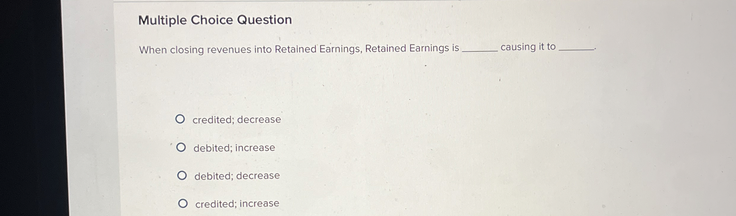 Solved Multiple Choice QuestionWhen closing revenues into | Chegg.com