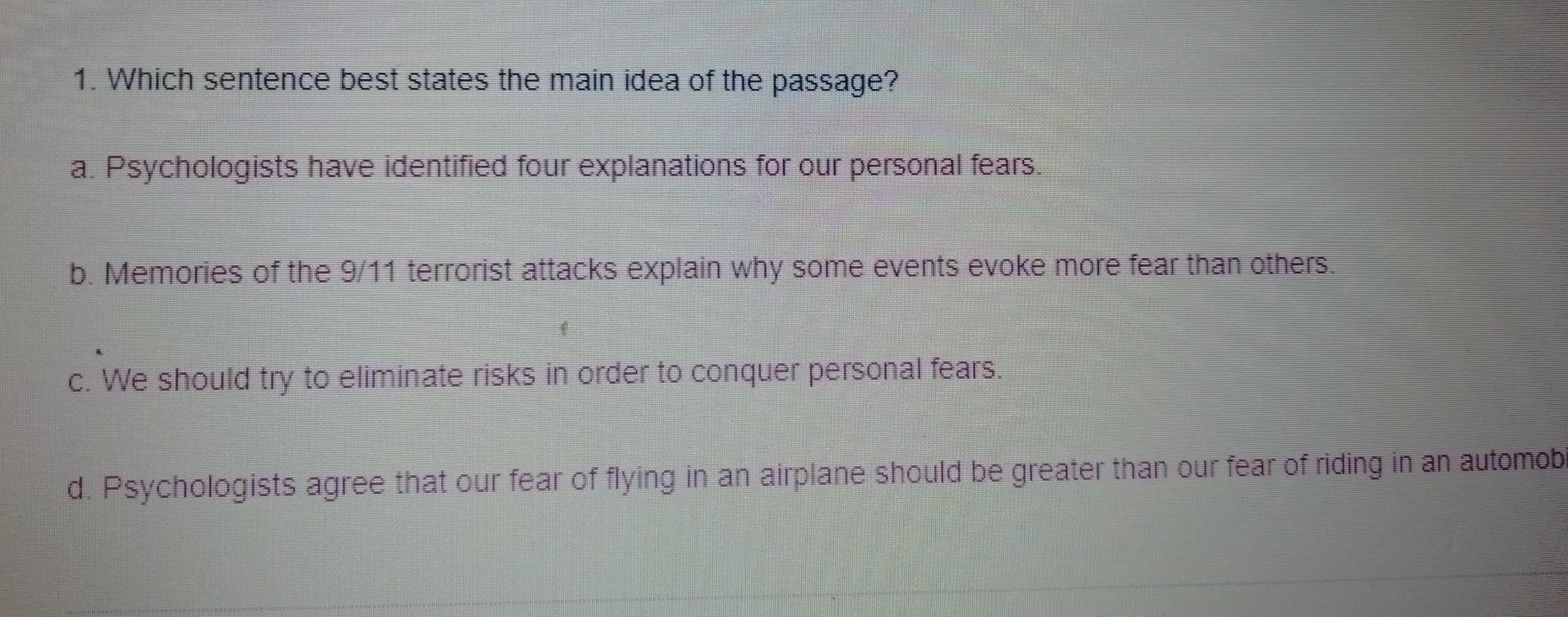1. Which sentence best states the main idea of the