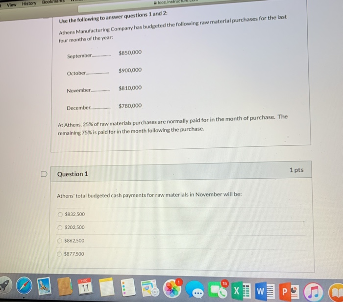 View * History Bookmarks loce Instructor Use the following to answer questions 1 and 2: Athens Manufacturing Company has budg