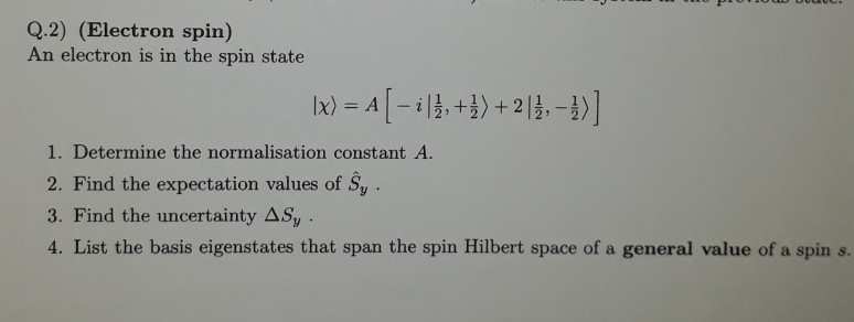 Solved Q.2) (Electron spin) An electron is in the spin state | Chegg.com
