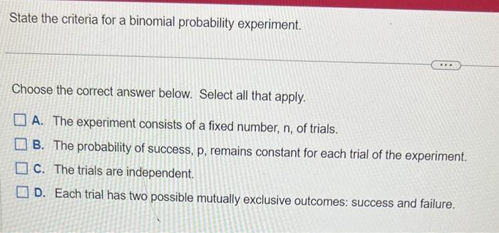 Solved State the criteria for a binomial probability | Chegg.com