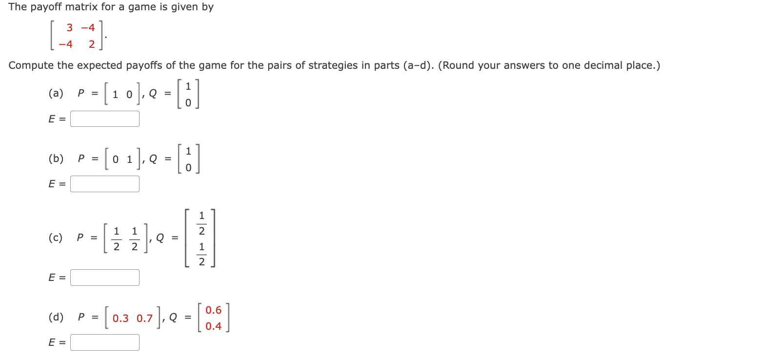 Solved The payoff matrix for a game is given by The payoff | Chegg.com