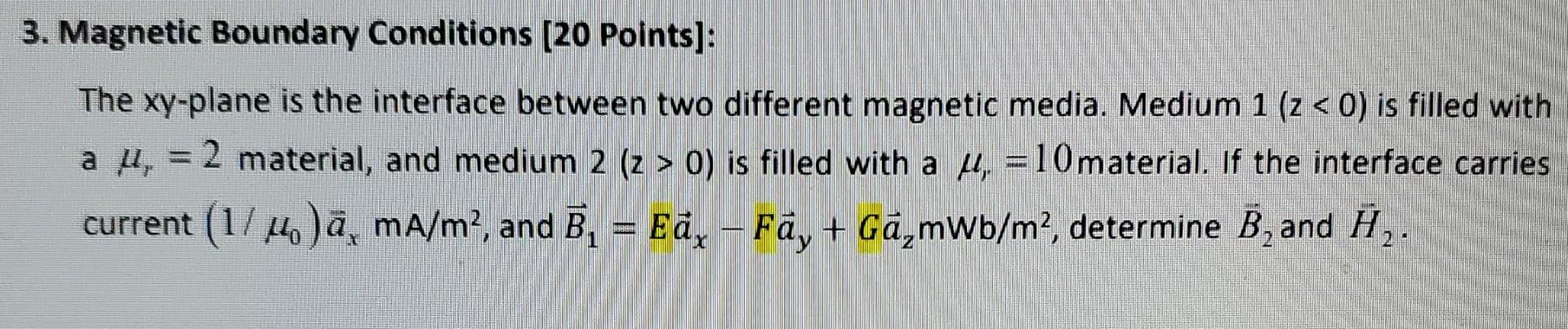 Solved 3. Magnetic Boundary Conditions [20 Points]: The | Chegg.com