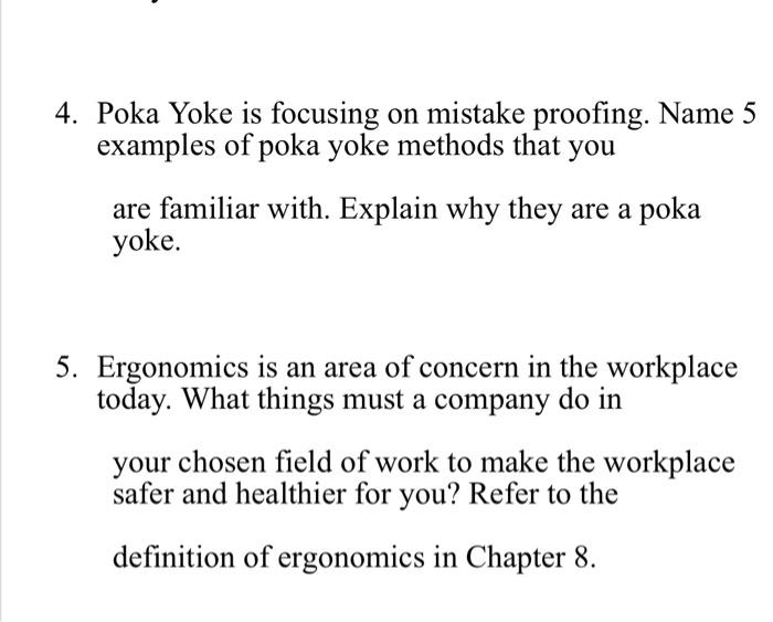 Solved 4. Poka Yoke is focusing on mistake proofing. Name 5