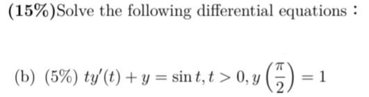 Solved (15%)Solve The Following Differential Equations : (b) | Chegg.com