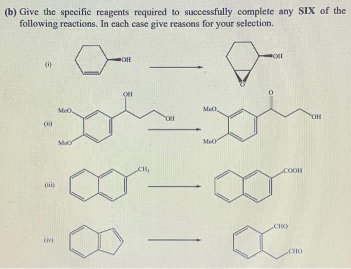 Solved (b) Give the specific reagents required to | Chegg.com
