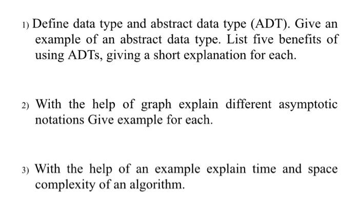 Solved 1) Define data type and abstract data type (ADT). | Chegg.com