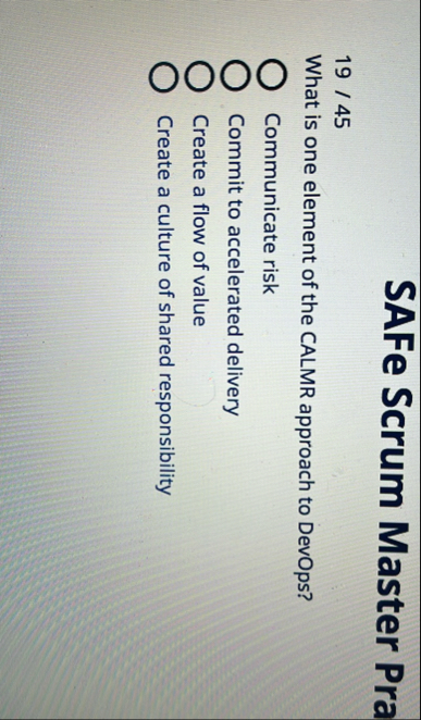 Solved SAFe Scrum Master Pra19 / 45What is one element of | Chegg.com
