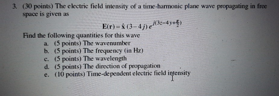 Solved 3 30 Points The Electric Field Intensity Of A T Chegg Com