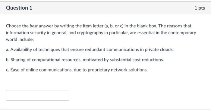 Solved Question 1 1 pts Choose the best answer by writing | Chegg.com