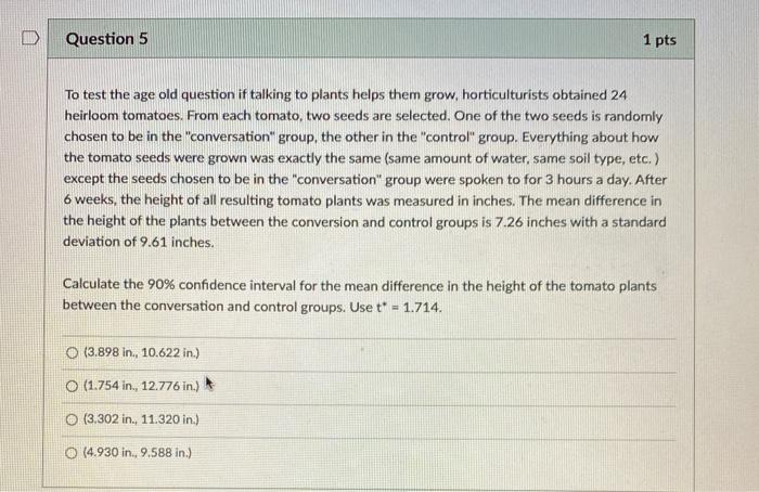 D Question 4 1 pts A study is conducted to determine | Chegg.com