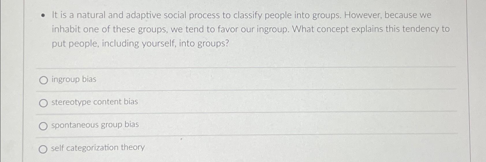 Solved It is a natural and adaptive social process to | Chegg.com