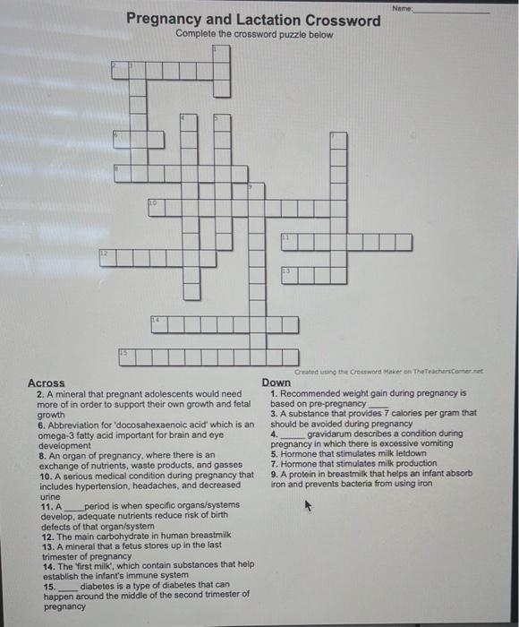 Nome: Pregnancy and Lactation Crossword Complete the crossword puzzle below Created using the Crossword Maker on The Teachers