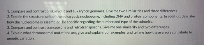 Solved 1. Compare and contrast prokaryotic and eukaryotic | Chegg.com