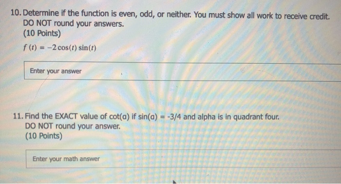Solved 10. Determine if the function is even, odd, or | Chegg.com