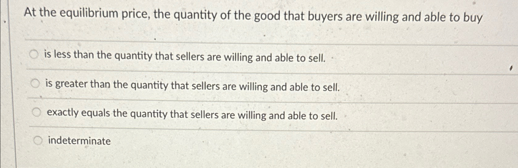 Solved At the equilibrium price, the quantity of the good | Chegg.com