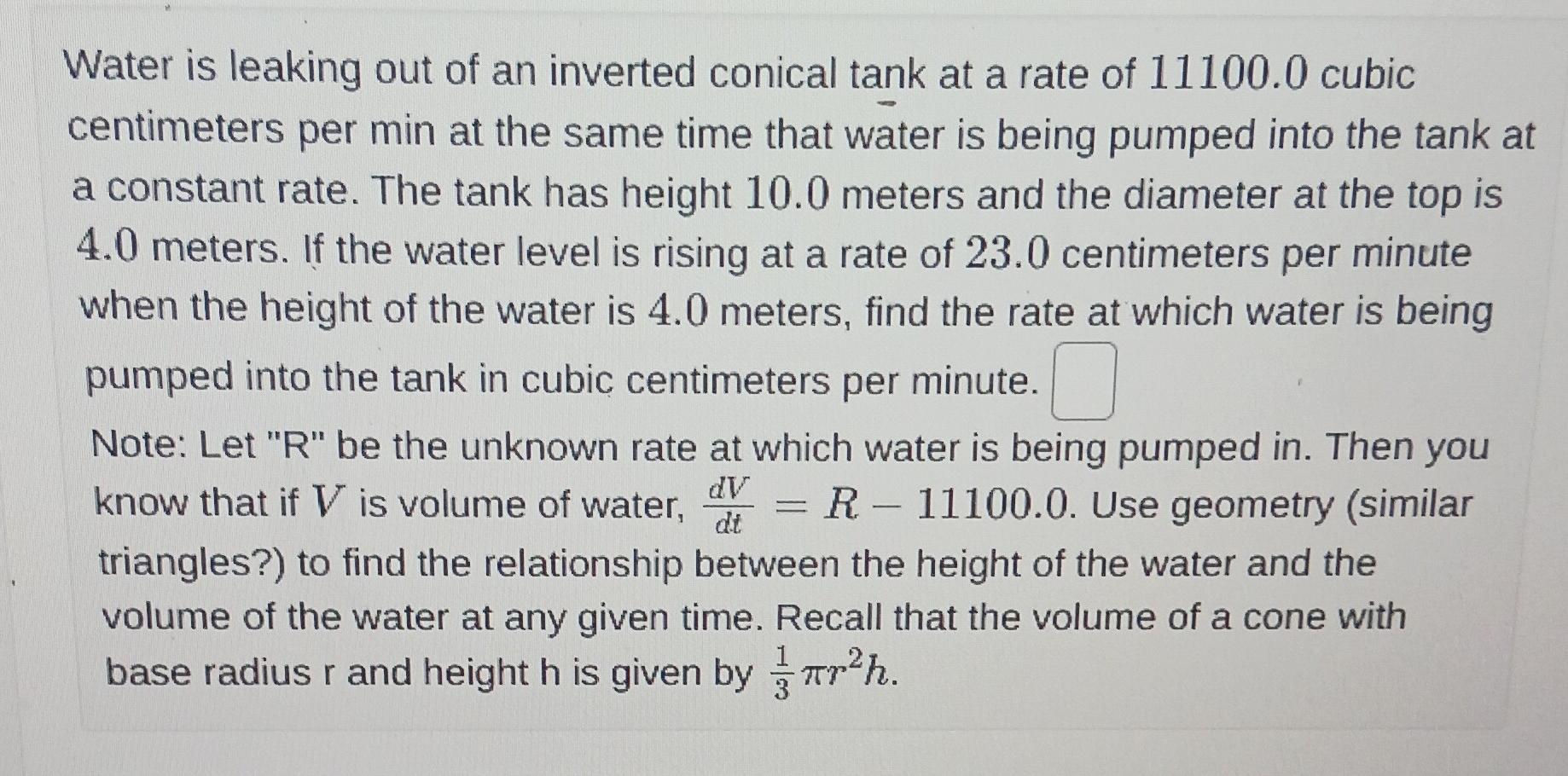 Solved Water is leaking out of an inverted conical tank at a